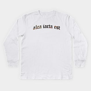 Alea Iacta Est - The Die is Cast Kids Long Sleeve T-Shirt